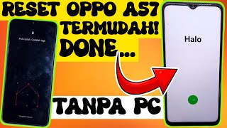 CARA RESET HP OPPO TERMUDAH⁉️ OPPO A57 LUPA KUNCI POLA PIN SANDI⁉️