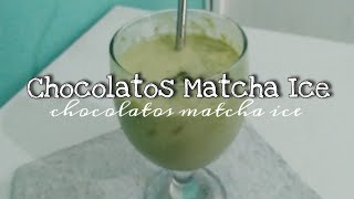 PROCEDURE TEXT | How to make Chocolatos Ice Matcha Latte