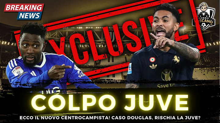 CLAMOROSO JUVE! Ecco il nuovo Centrocampista! Caso Douglas Luiz, rischia la Juve?