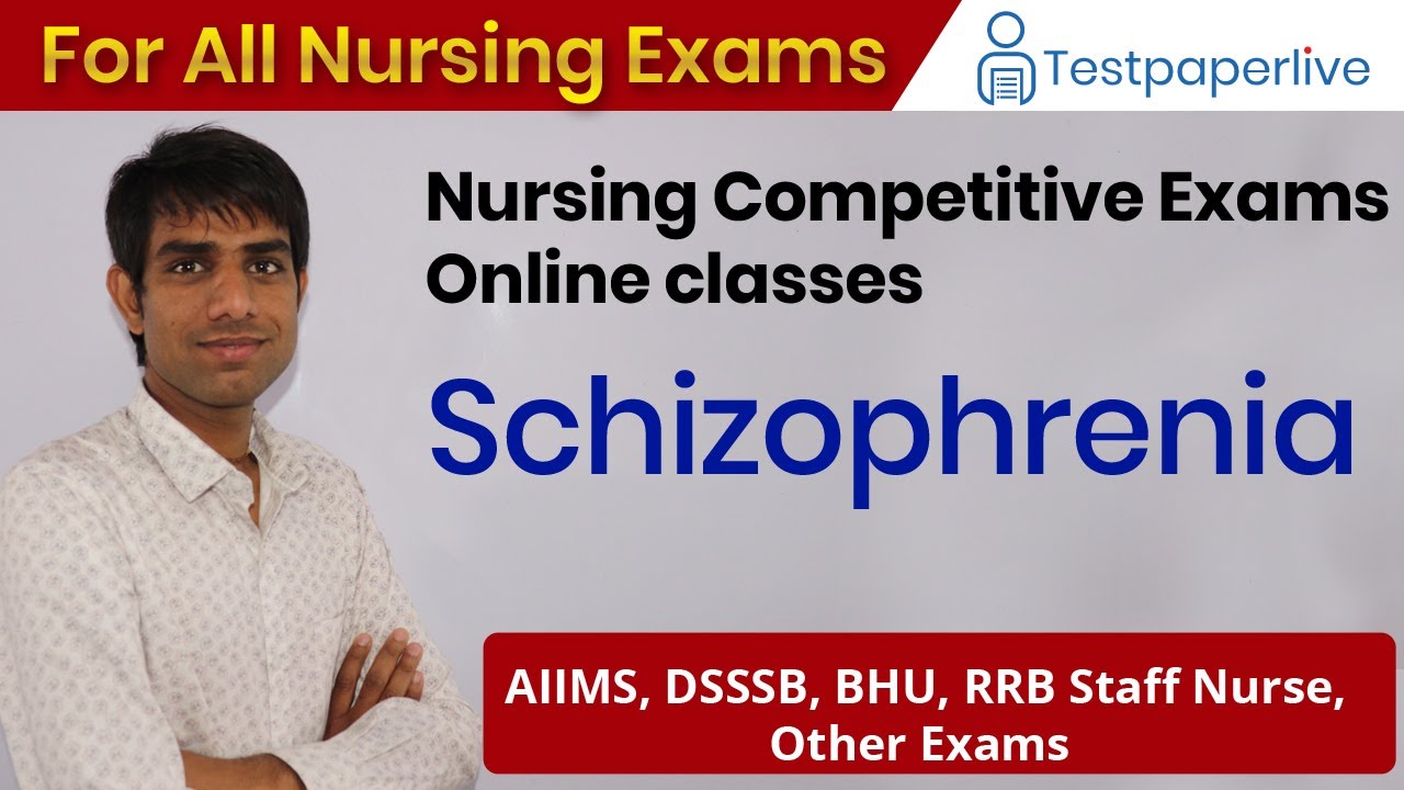 Schizophrenia | Nursing officer & Staff Nurse Online Classes | By Ashok Sir