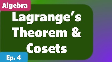 Lagrange’s Theorem & Cosets