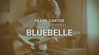 Frank Carter &amp; The Rattlesnakes - Bluebelle (guitar cover)