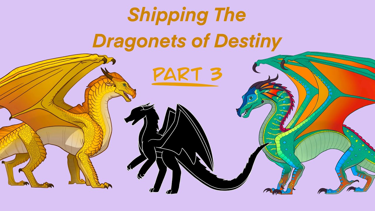 Shipping Every Dragonet of Destiny (Part 3) - YouTube