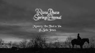 PDF Sample Mystery I'm Tied to You guitar tab & chords by Wicca Phase Springs Eternal.