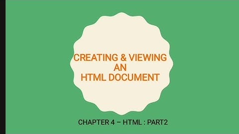 #CBSE#CLASS 8 # Chapter 4 - Creating and Viewing HTML DOCUMENT
