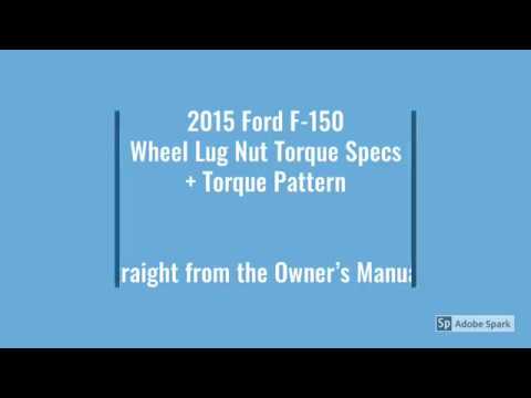 2015 Ford F-150 Wheel Lug Nuts Torque Specs + Torque Pattern - YouTube