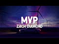 Zach Diamond - MVP (Lyrics)