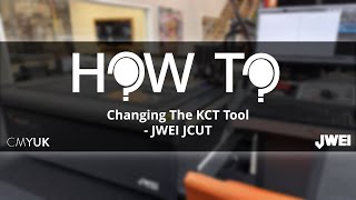 Changing The KCT Tool - JWEI JCUT