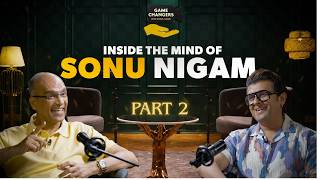 Sonu Nigam on Hard Work, Self-Doubt, Riyaz & Life on Stage | Ep 1 P2 Game Changers with Komal Nahta screenshot 3
