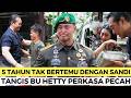 PENUH HARU ! TANGIS HETTY ANDIKA PERKASA PECAH KETIKA BERTEMU SANDI RIHATA PEKERJA BANGUNAN MABESAD