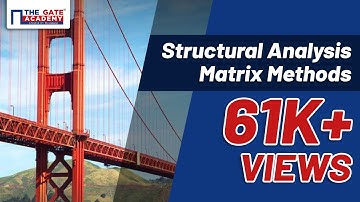 Matrix Methods | Structural Analysis | Civil Engineering