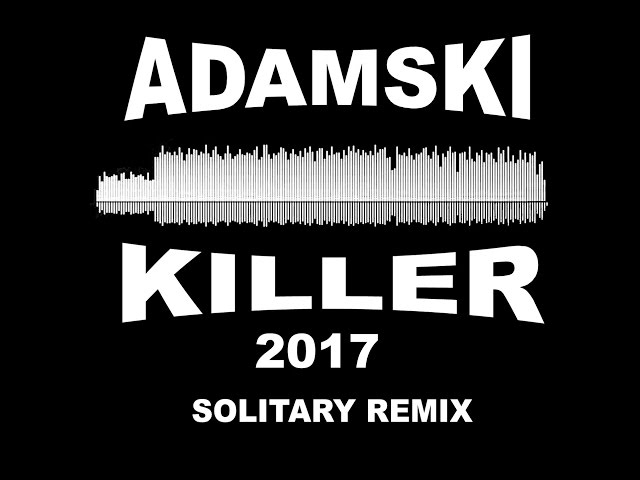adamski - feat-seal-killer-dance-remix