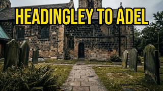 HEADINGLEY TO ADEL: Completing My South to North Walk Across Leeds