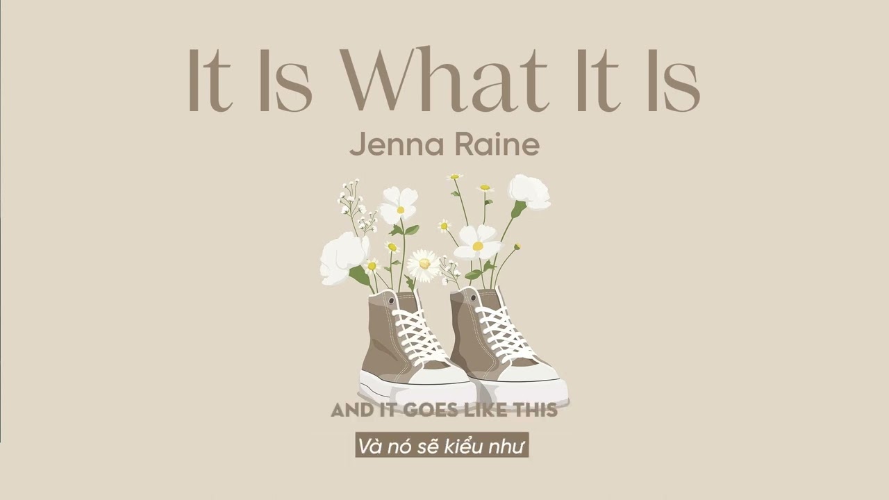 Jenna Raine - It Is What It Is (Official Lyric Video) 