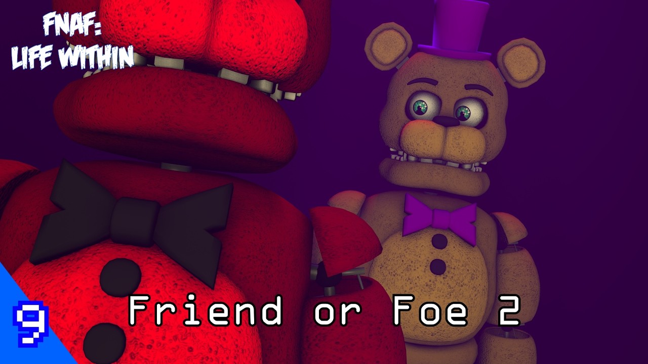 [SFM FNAF] Life Within (Season 1 Episode 9) - Friend or Foe 2