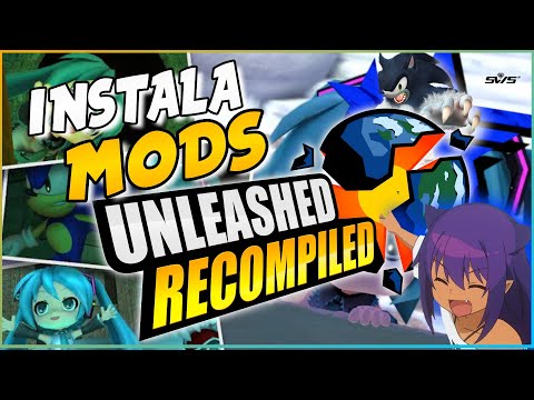 INSTALA MODS EN SONIC UNLEASHED RECOMPILED TUTORIAL BY SONIDEX 💎