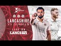 🔴 LIVE: Lancashire vs Durham | DAY THREE | Vitality County Championship