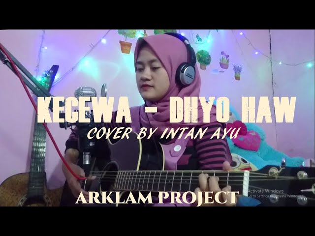 Kecewa - Dhyo Haw | Akustik Live Cover by Intan (Arklam Project) class=