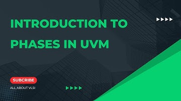 Introduction to UVM phases | UVM full course
