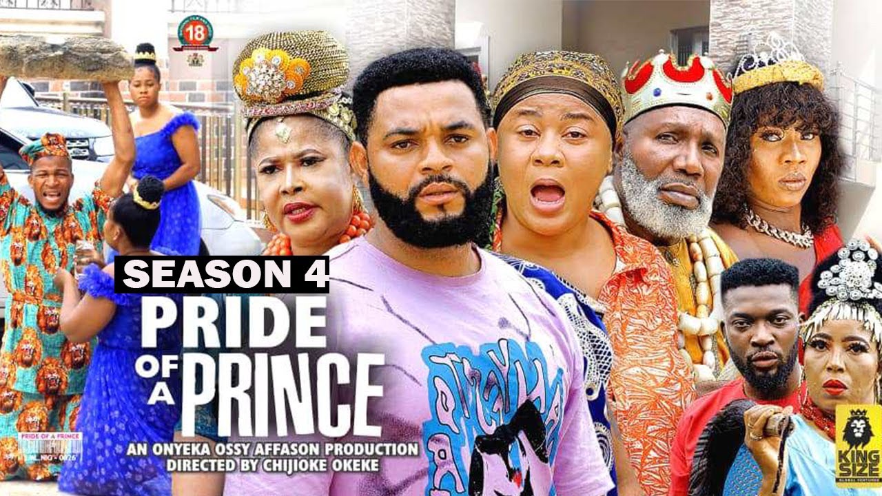 DOWNLOAD PRIDE OF A PRINCE (SEASON 4) {NEW TRENDING MOVIE} – 2022 LATEST NIGERIAN NOLLYWOOD MOVIES Mp4