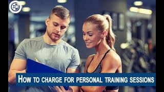 How to charge for personal training sessions