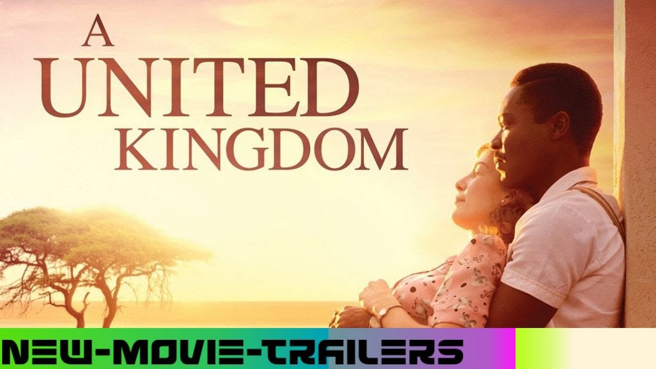 A United Kingdom Movie Trailer Full HD 1080p YouTube