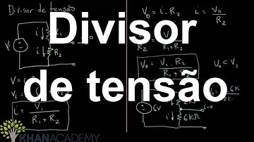 Divisor de tensão | Análise de circuitos | Engenharia Elétrica | Khan Academy