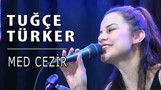 Tuğçe Türker - Med Cezir Resimi