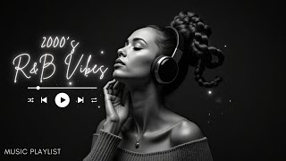 2000’s R&B Vibes – Contemporary R&B Smooth Love Songs for Chill Nights