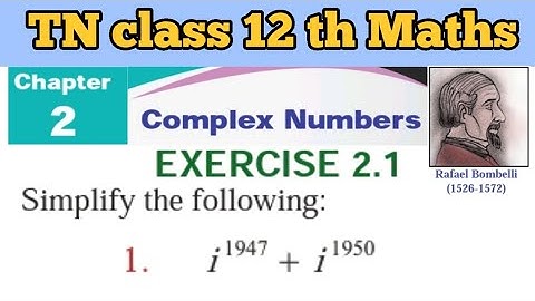 TN 12 Math’s Exercise 2.1 Q.No.1 Complex Numbers