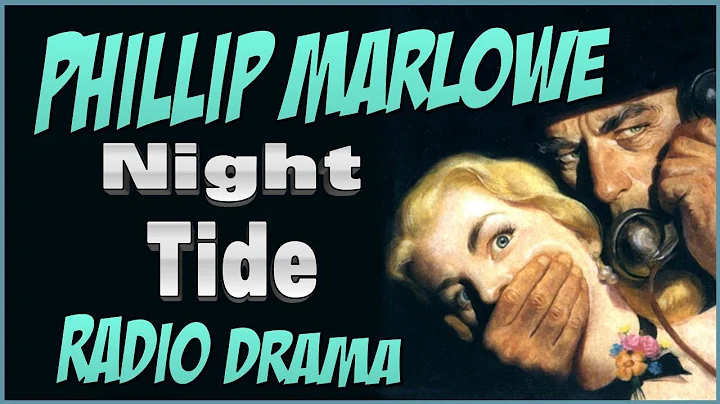 PHILIP MARLOWE Night Tide RADIO DRAMA