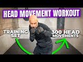 Head movement workout  300 head movements