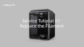 Service Tutorial K1 Replace the Filament
