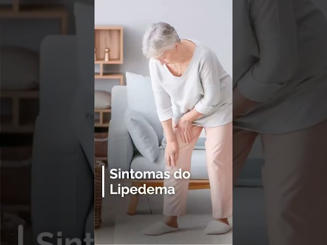 Fique atenta aos sinais do lipedema