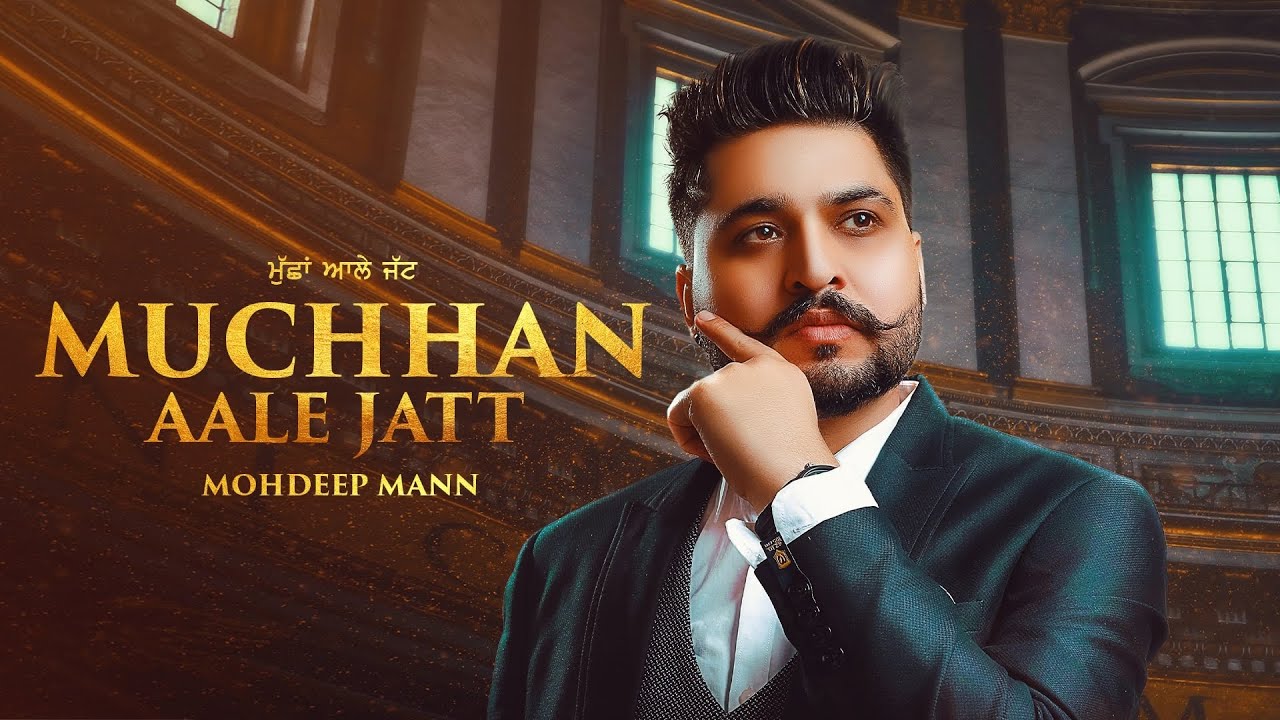 Muchhan Aale Jatt : Mohdeep Mann I( Full Video) The Zero  Latest Punjabi Songs 2020 | Rehaan Records