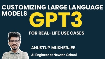 Customizing Large Language Models GPT3 for Real-life Use Cases #gpt3 #datascience