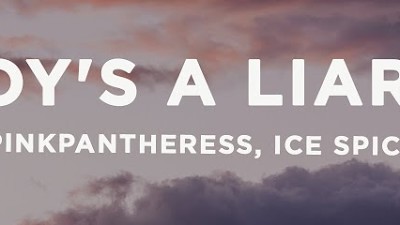 PinkPantheress, Ice Spice - Boy’s a liar Pt. 2 (Lyrics)