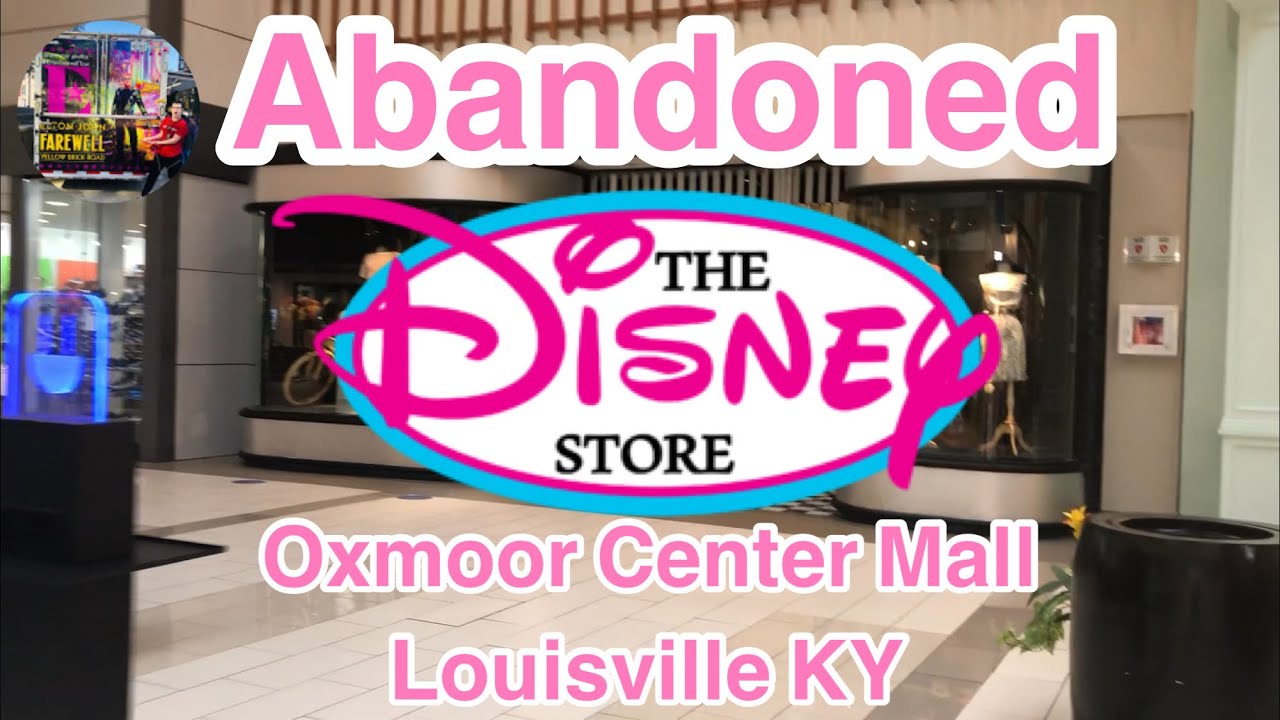 Abandoned Disney Store Oxmoor Center Mall Louisville KY FT