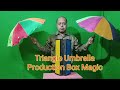 Triangle umbrella production box magic