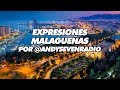 💜💚 Expresiones 📣 MALAGUEÑAS!  Por 🎙️ Andy Seven!