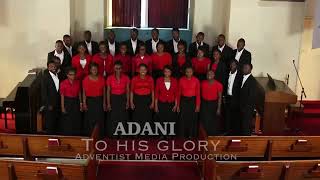 To His Glory Choir - Adani