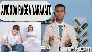 Awooda Galmada Ragga Yaraato Erectyl Dysfunction.