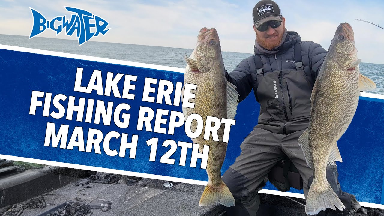 Lake Erie Walleye Fishing Report March 12th 2024 