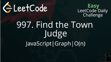997. Find the Town Judge | JavaScript | O(n) TC | LeetCode Daily Challenge