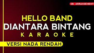 hello - diantara bintang [karaoke] versi nada rendah | High Audio Quality!