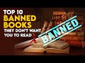 Top 10 Banned Books They Dont Want You To Read