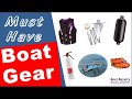 The Must Have & Best Boat Gear for Your New Boat 2020