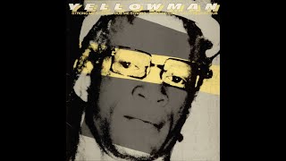 Yellowman - Strong me strong  1984