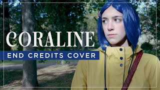 CORALINE AND THE SECRET DOOR | End Credits Theme | Cover and Cosplay