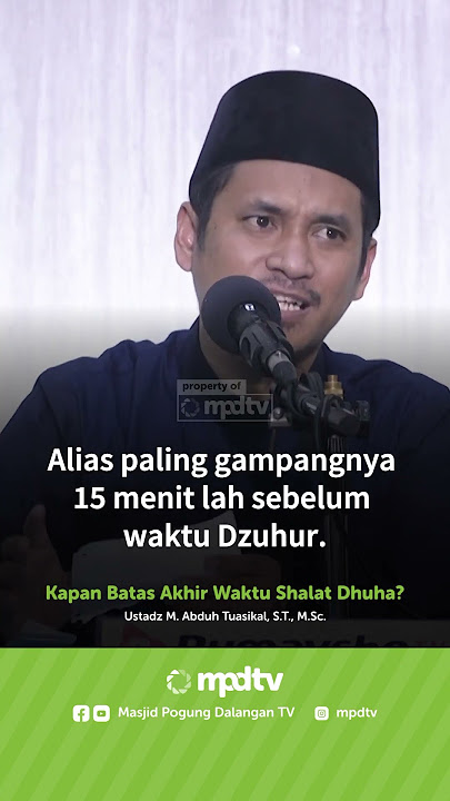 Kapan Batas Akhir Shalat Dhuha ? - Ustaz M Abduh Tuasikal hafizhahullah #dakwahsunnah #dakwahtauhid